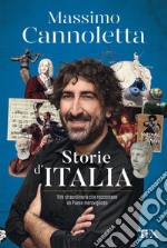 Storie d'Italia. Vite straordinarie che raccontano un Paese meraviglioso libro