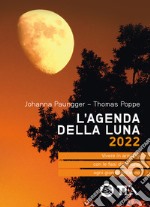 L'agenda della luna 2022 libro