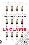 La classe libro di Dalcher Christina