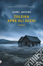 Zuleika apre gli occhi