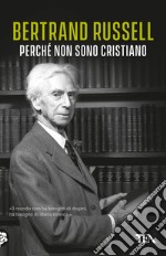 Perché non sono cristiano libro