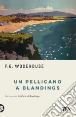 Un pellicano a Blandings libro