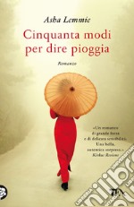 Cinquanta modi per dire pioggia libro