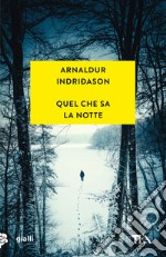 Quel che sa la notte libro