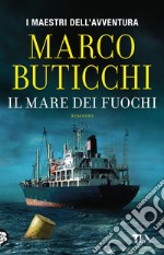 Il mare dei fuochi libro