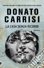 La casa senza ricordi libro