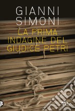 La prima indagine del giudice Petri seguito da «Il cadavere nella valigia» libro