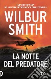 La notte del predatore libro di Smith Wilbur Cain Tom