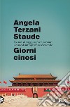 Giorni cinesi libro di Terzani Staude Angela