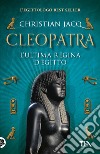 Cleopatra. L'ultima regina d'Egitto libro di Jacq Christian