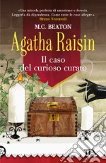 Il caso del curioso curato. Agatha Raisin libro