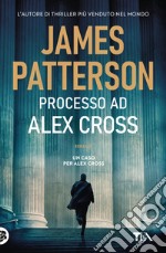 Processo ad Alex Cross libro