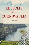 Le figlie della Cornovaglia libro di Britton Fern