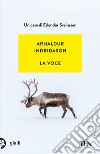 La voce libro di Indriðason Arnaldur