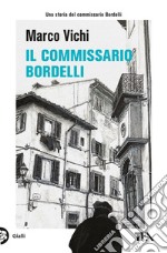 Il commissario Bordelli libro