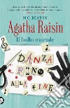 Agatha Raisin. Il ballo mortale libro