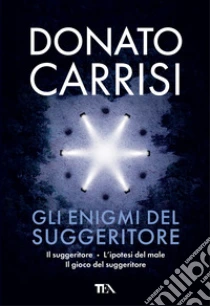 Gli enigmi del suggeritore: Il suggeritore-L'ipotesi del male-Il gioco del suggeritore