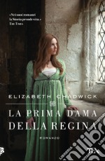 La prima dama della regina libro