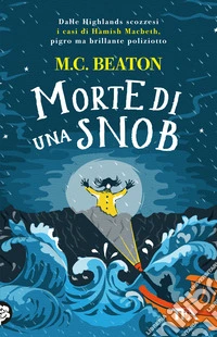Morte di una snob. I casi di Hamish Macbeth libro