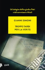 Troppo tardi per la verità. Un caso di Petri e Miceli