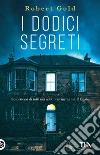 I dodici segreti libro