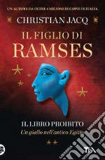 Il libro proibito. Il figlio di Ramses libro