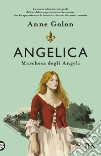 Angelica. Marchesa degli angeli libro