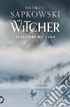 La signora del lago. The Witcher. Vol. 7 libro