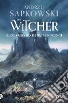 Il guardiano degli innocenti. The Witcher. Vol. 1 libro