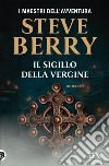 Il sigillo della Vergine libro di Berry Steve