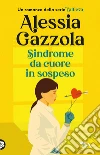 Sindrome da cuore in sospeso libro