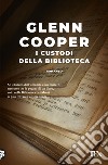 I custodi della biblioteca libro