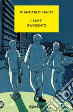 I santi d'argento libro