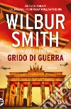 Grido di guerra libro di Smith Wilbur Churchill David