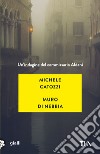 Muro di nebbia. Un'indagine del commissario Aldani libro