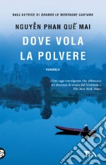 Dove vola la polvere libro