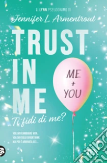 Trust in me. Ti fidi di me?