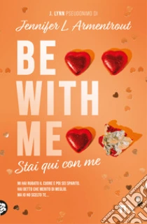 Be with me. Stai qui con me