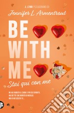 Be with me. Stai qui con me libro