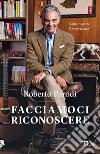 Facciamoci riconoscere. Come trovare il proprio stile  libro di Parodi Roberto