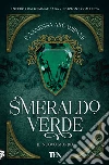 Smeraldo verde. Il nuovo mondo libro