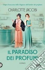 Il paradiso dei profumi libro