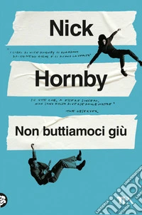 Non buttiamoci giù