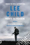 Niente da perdere libro