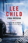L'ora decisiva libro