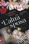 L'altra sposa libro