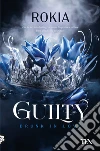 Guilty. Drunk in love libro