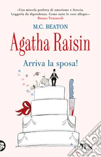 Arriva la sposa! Agatha Raisin libro