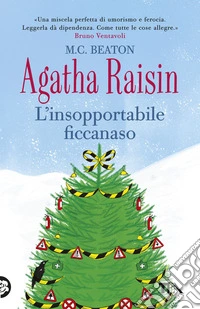 Agatha Raisin e l'insopportabile ficcanaso libro
