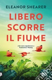 Libero scorre il fiume libro